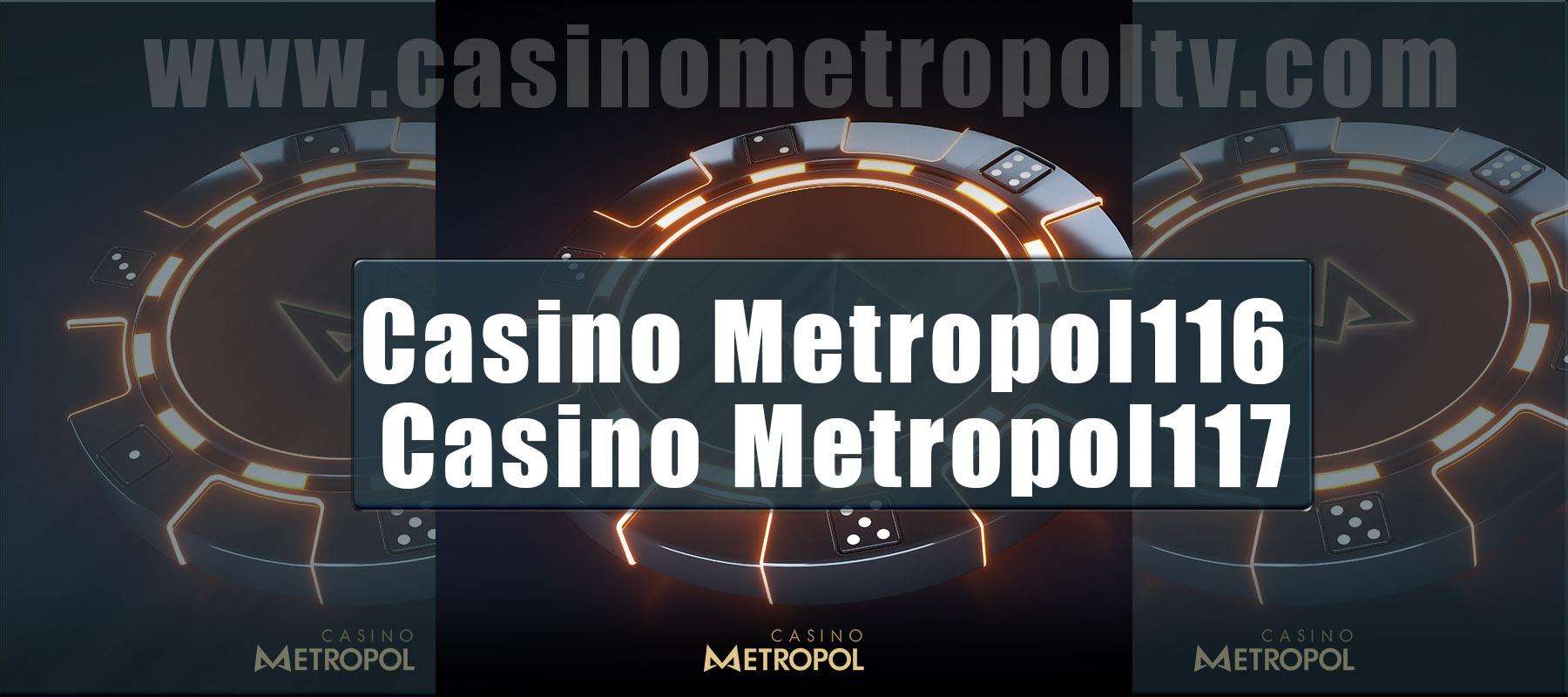 Casino Metropol116 – 117 En Güncel Adresleri