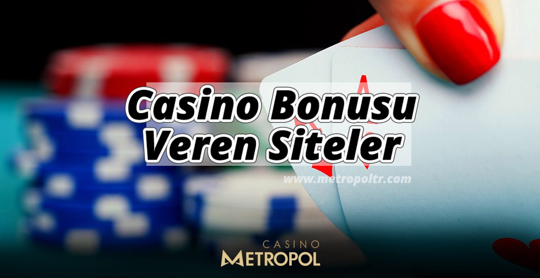 Casino Bonusu Veren Siteler
