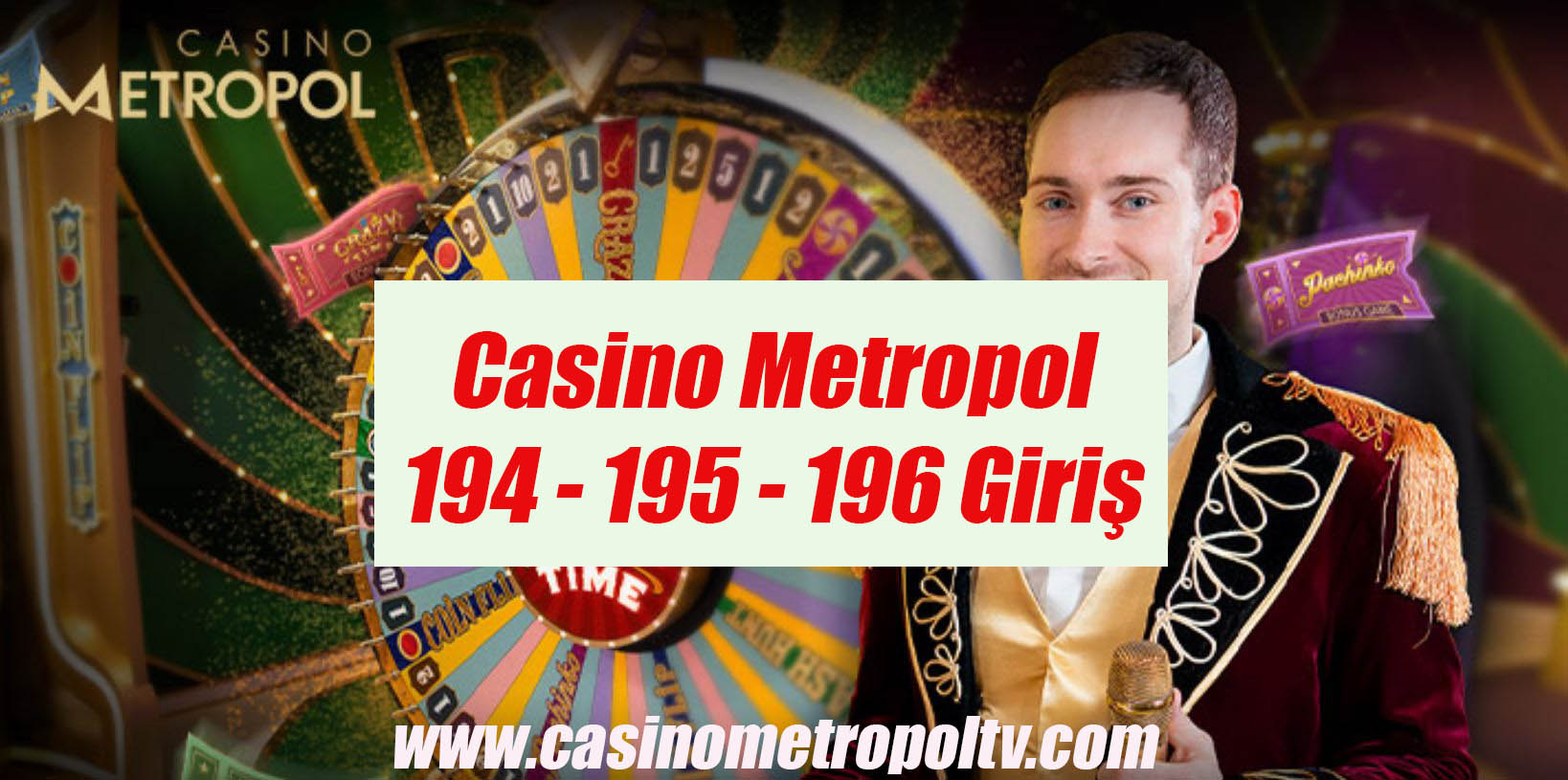 Casino Metropol194 – 195 – 196 Giriş